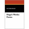 Hugo's Works door Victor Hugo