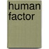 Human Factor