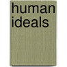 Human Ideals door Frederick Augustus Morland Spencer
