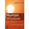Human Wisdom door Joe-Barth C. Abba