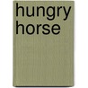 Hungry Horse door Pauline Devine