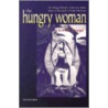Hungry Woman door Cherrie L. Moraga