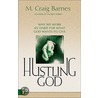 Hustling God door M. Craig Barnes