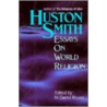 Huston Smith by Huston Smith