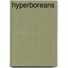 Hyperboreans door Timothy P. Bridgman