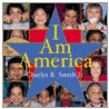 I Am America by Charles Smith Jr