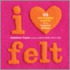 I Heart Felt