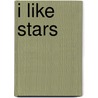I Like Stars door Margareth Wise Brown