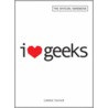 I Love Geeks door David Tucker