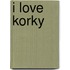I Love Korky