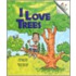 I Love Trees