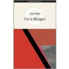 I'm A Minger door Alex Jones
