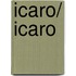 Icaro/ Icaro