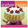 Icebox Cakes door Lauren Chattman