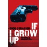 If I Grow Up by Todd Strasser