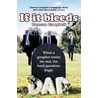 If It Bleeds door Duncan Campbell