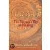 Illumination by Ph.D. Villoldo Alberto