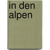 In Den Alpen by John Tyndall
