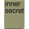 Inner Secret by X