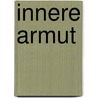 Innere Armut door Thomas Müller