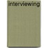 Interviewing
