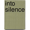 Into Silence door Deva Premal