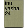 Inu Yasha 24 door Rumiko Takahashi