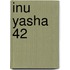 Inu Yasha 42