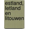 Estland, Letland en Litouwen by Hugo van Willigen