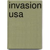 Invasion Usa by William W. Johnstone