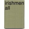 Irishmen All door George A. Birmingham