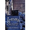 Irma's Story by Cynthia Lee Winford