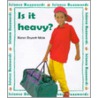 Is It Heavy? door Karen Bryant Mole