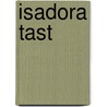 Isadora Tast by Christian Schule