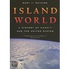 Island World door Gary Y. Okihiro