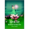 Isle Of Fire door Don P. Bick