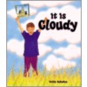 It Is Cloudy door Kelly Doudna