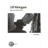 J. P. Morgan door Jeremy Byman