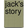 Jack's Story door Gertrude L. Vanderbilt