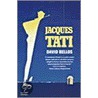 Jacques Tati door David Bellos