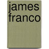 James Franco door Frederic P. Miller