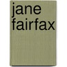 Jane Fairfax by Joan Aitken