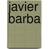 Javier Barba door Michael Webb