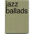 Jazz Ballads