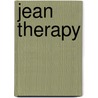 Jean Therapy by Scatha G. Allison