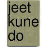 Jeet Kune Do by George Hajnasr