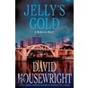 Jelly's Gold by David Housewright