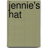 Jennie's Hat door Ezra Jack Keats