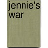 Jennie's War door Bonnie Hinman