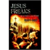 Jesus Freaks by Andre Duza